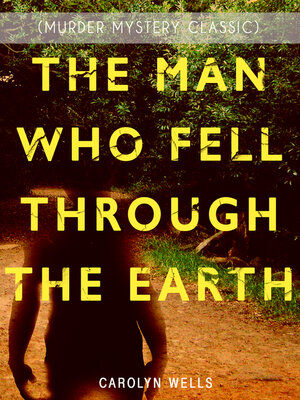 cover image of The Man Who Fell through the Earth